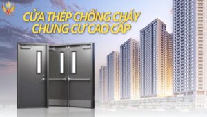 Báo giá cửa chống cháy chung cư cao cấp