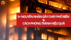 Nguyên nhân gây cháy nổ và cách phòng tránh